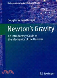 Newton's Gravity ─ An Introductory Guide to the Mechanics of the Universe