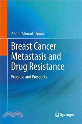 Breast Cancer Metastasis and Drug Resistance—Progress and Prospects