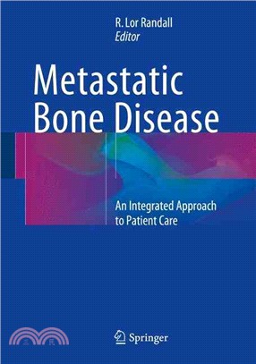 Metastatic Bone Disease ― An Integrated Approach to Patient Care