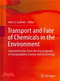 Transport and Fate of Chemicals in the Environment—Selected Entries from the Encyclopedia of Sustainability Science and Technology