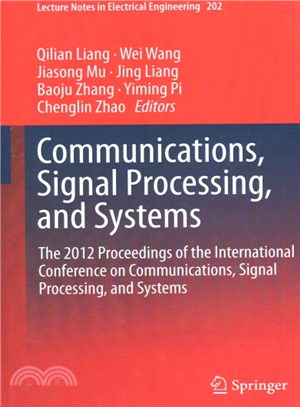 Communications, Signal Processing, and Systems ― The 2012 Proceedings of the International Conference on Communications, Signal Processing, and Systems