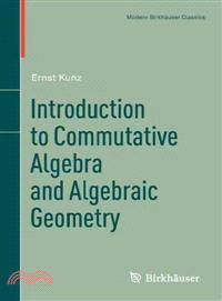 Introduction to Commutative Algebra and Algebraic Geometry