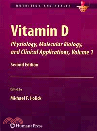 Vitamin D : physiology, molecular biology, and clinical applications / edited by Michael F. Holick.