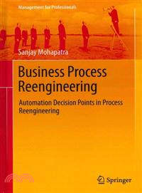 Business Process Reengineering—Automation Decision Points in Process Reengineering