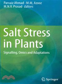 Salt Stress in Plants ― Signalling, Omics and Adaptations