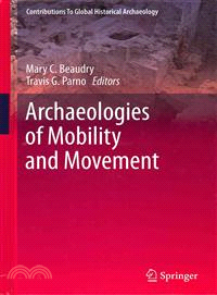 Archaeologies of Mobility and Movement