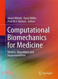 Computational Biomechanics for Medicine ― Models, Algorithms and Implementation