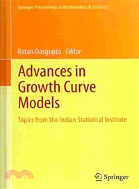Advances in Growth Curve Models ─ Topics from the Indian Statistical Institute