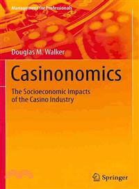 Casinonomics ― The Socioeconomic Impacts of the Casino Industry