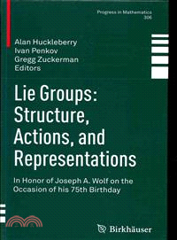 Lie Groups: Structure, Actions, and Representations ― In Honor of Joseph A. Wolf on the Occasion of His 75th Birthday
