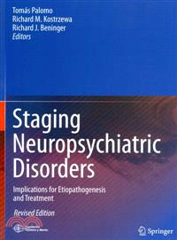 Staging Neuropsychiatric Disorders ― Implications for Etiopathogenesis and Treatment