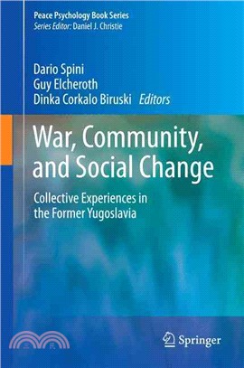 War, Community, and Social Change ― Collective Experiences in the Former Yugoslavia