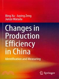 Changes in Production Efficiency in China ─ Identification and Measuring