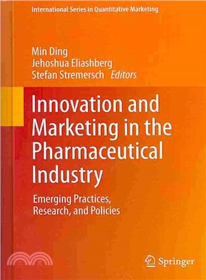 Innovation and Marketing in the Pharmaceutical Industry ― Emerging Practices, Research, and Policies