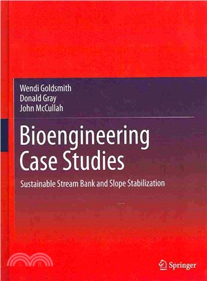 Bioengineering Case Studies ― Sustainable Stream Bank and Slope Stabilization