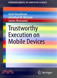 Trustworthy Execution on Mobile Devices