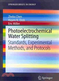 Photoelectrochemical Water-Splitting ― Standards, Experimental Methods, and Protocols