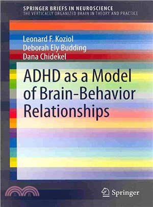 ADHD As a Model of Brain-behavior Relationships