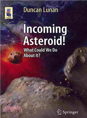 Incoming Asteroid! ― What Could We Do About It?