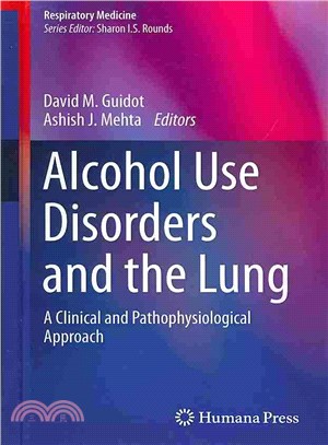 Alcohol Use Disorders and the Lung ― A Clinical and Pathophysiological Approach