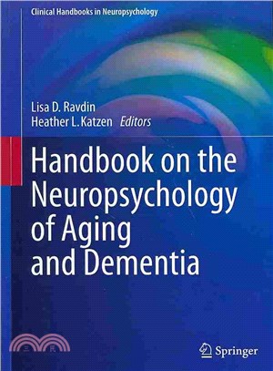 Handbook on the Neuropsychology of Aging and Dementia