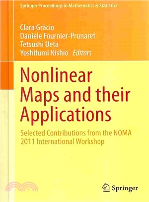 Nonlinear Maps and Their Applications ― Selected Contributions from the Noma 2011 International Workshop