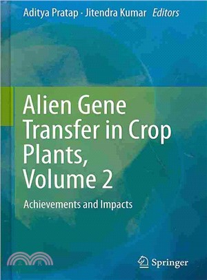 Alien Gene Transfer in Crop Plants ― Achievements and Impacts