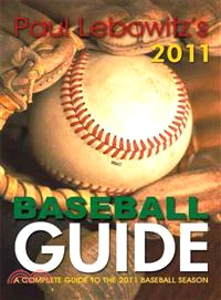 Paul Lebowitz's 2011 Baseball Guide