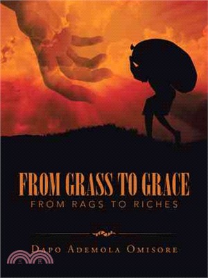 From Grass to Grace ― From Rags to Riches