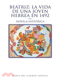 Beatriz - La Vida de una Joven Hebrea en 1492