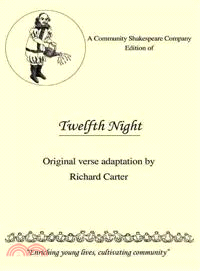 A Community Shakespeare Company Edition of Twelfth Night