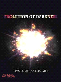 Evolution of Darkness