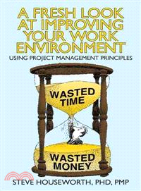 A Fresh Look at Improving Your Work Environment