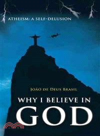 Why I Believe in God