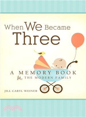 When We Became Three ─ A Memory Book for the Modern Family