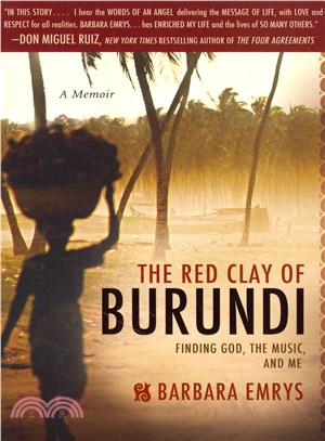 The Red Clay of Burundi ― Finding God, the Music, and Me