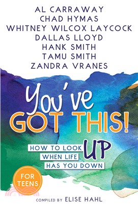 You've Got This! ─ How to Look Up When Life Has You Down