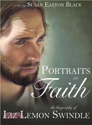 Portraits of Faith ─ The Biography of Liz Lemon Swindle