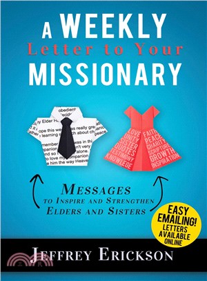 A Weekly Letter to Your Missionary ─ Messages to Inspire and Strengthen Elders and Sisters