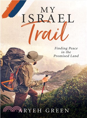 My Israel Trail ― Finding Peace in the Promised Land