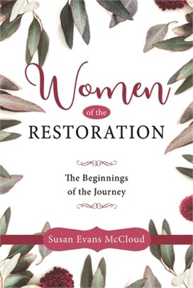 Women of the Restoration: The Beginnings of the Journey