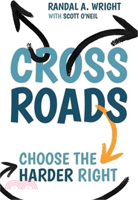 Crossroads: Choose the Harder Right