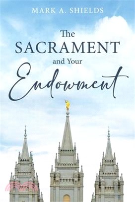 The Sacrament and Your Endowment