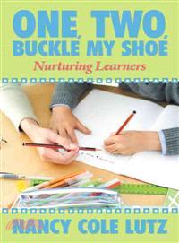 One, Two, Buckle My Shoe ─ Nurturing Learners