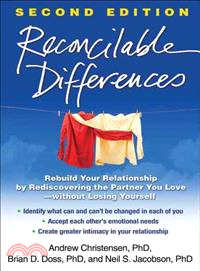 Reconcilable differences :  rebuild your relationship by rediscovering the partner you love -- without losing yourself /