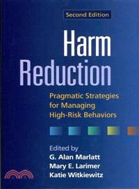 Harm Reduction ─ Pragmatic Strategies for Managing High-Risk Behaviors