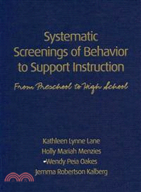 Systematic Screenings of Behavior to Support Instruction