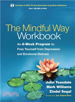 The Mindful Way Workbook ― An 8 Week Program to Free Yourself from Depression and Emotional Distress
