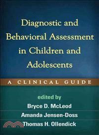 Diagnostic and Behavioral Assessment in Children and Adolescents ─ A Clinical Guide