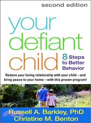 Your Defiant Child ─ 8 Steps to Better Behavior